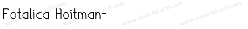 Fotalica Hoitman字体转换